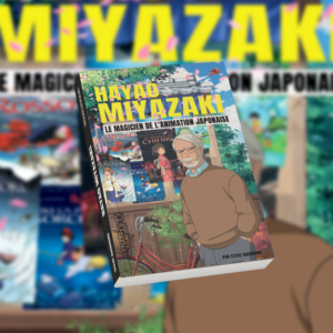 Biographie Fantastique Hayao Miyazaki