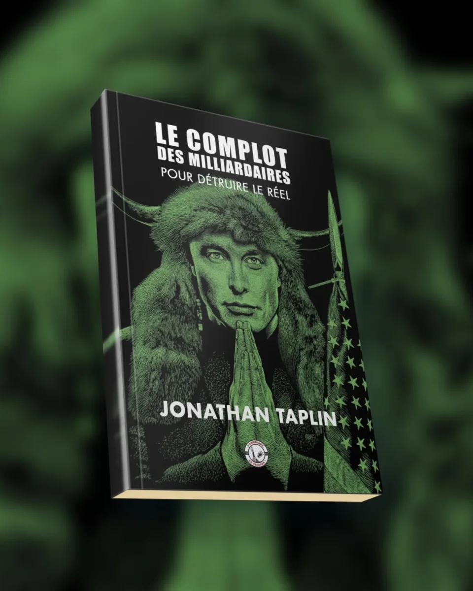 Le livre « L’Amérique, au Secours ! – Le complot des milliardaires pour détruire le réel »