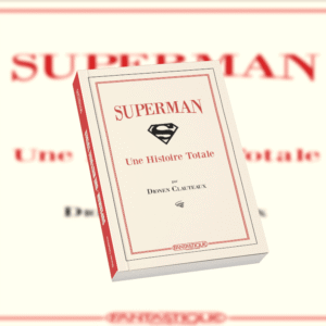 Superman - Une Histoire Totale