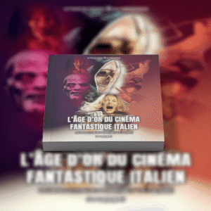 Le tour du Monde du Fantastique - L'âge d'or du Cinéma Italien