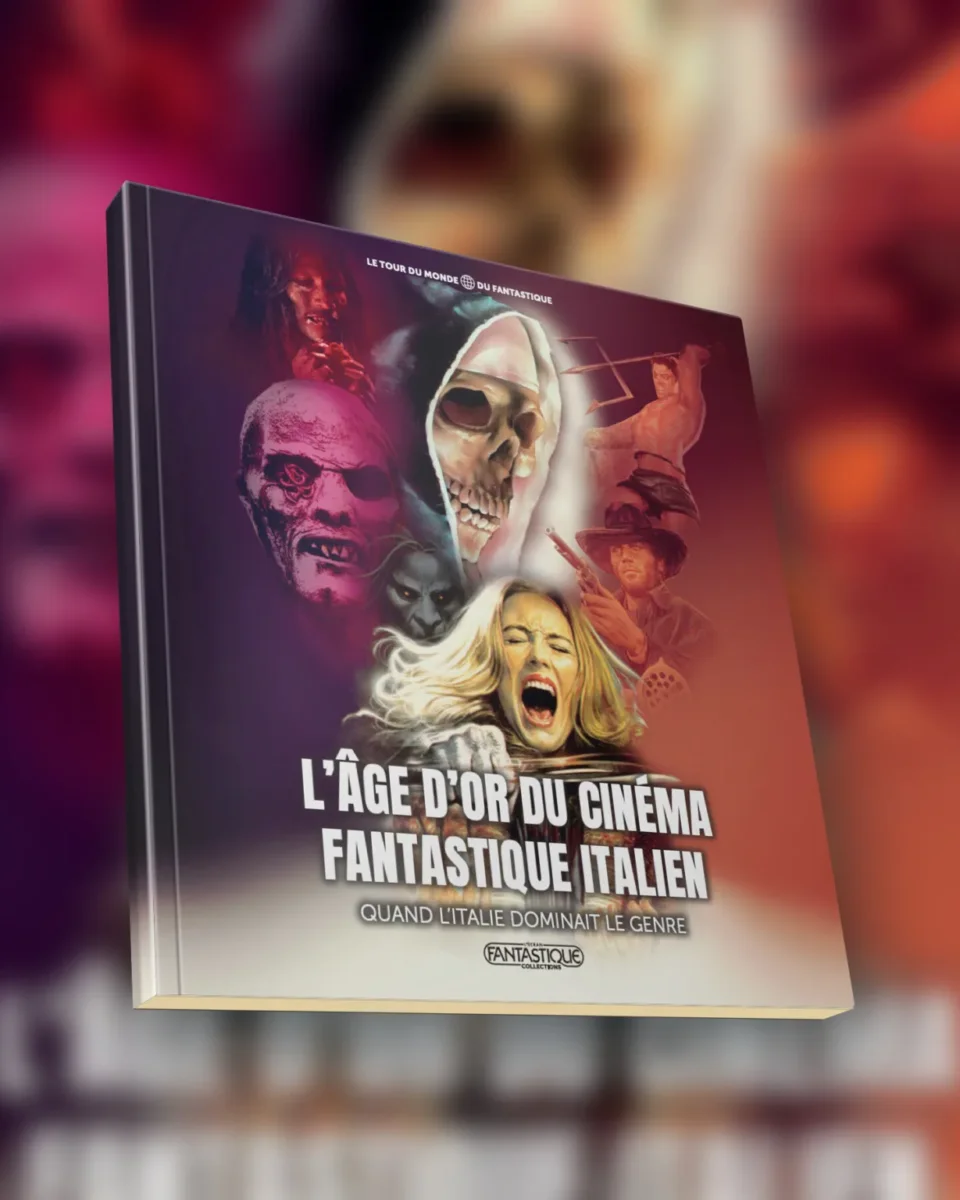 Le livre « Le tour du Monde du Fantastique – L’âge d’or du Cinéma Italien »